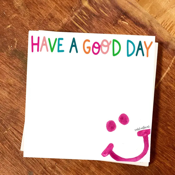 Have a Good Day Notepad