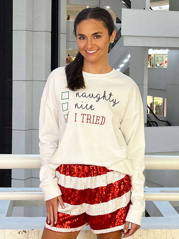 Naughty, Nice, I Tried Sweatshirt